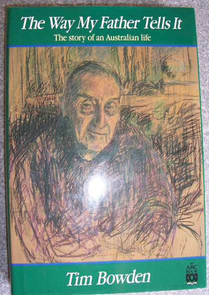 Image for Way My Father Tells It, The: The Story of an Australian Life