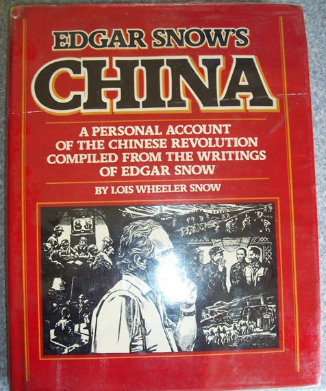 Image for Edgar Snow's China: A Personal Account of the Chinese Revolution Compiled from the Writings of Edgar Snow