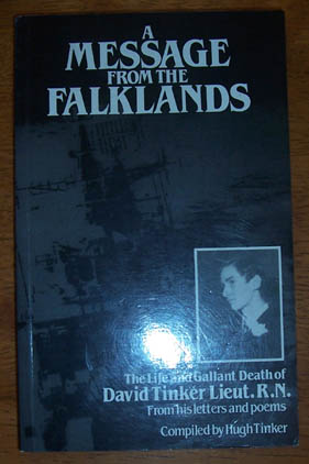 Image for Message from the Falklands, A: The Life and Gallant Death of David Tinker Lieut. R.N.