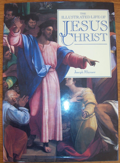 Image for Illustrated Life of Jesus Christ, The