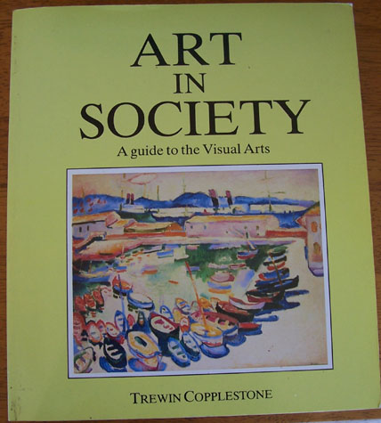 Image for Art in Society: A Guide to the Visual Arts