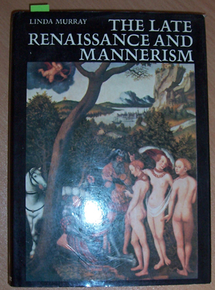 Image for Late Renaissance and Mannerism, The