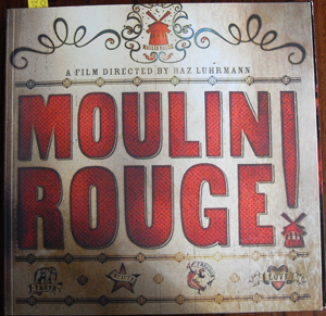 Image for Moulin Rouge: A Book Showcasing the History, the Production and the Design of the Film Moulin Rouge