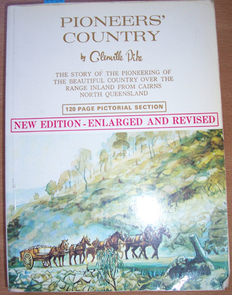 Image for Pioneer's Country: The Story of the Pioneering of the Beautiful Country Over the Range Inland from Cairns North Queensland