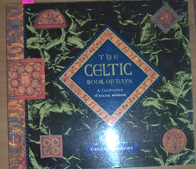 Image for Celtic, The: Book of Days: A Celebration of Celtic Wisdom