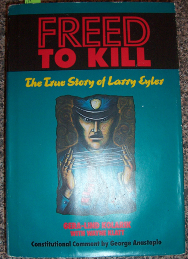 Image for Freed to Kill: The True Story of Larry Eyler