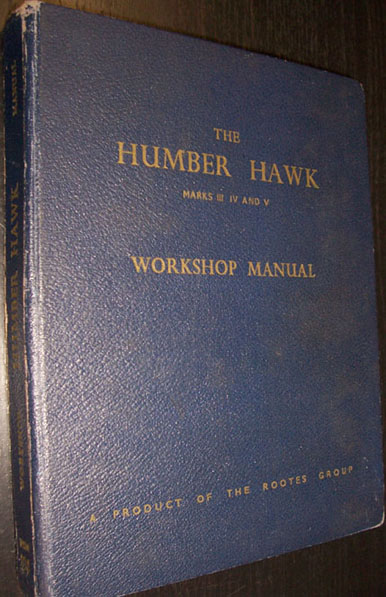 Image for Humber Hawk Workshop Manual Marks III, IV and V, The