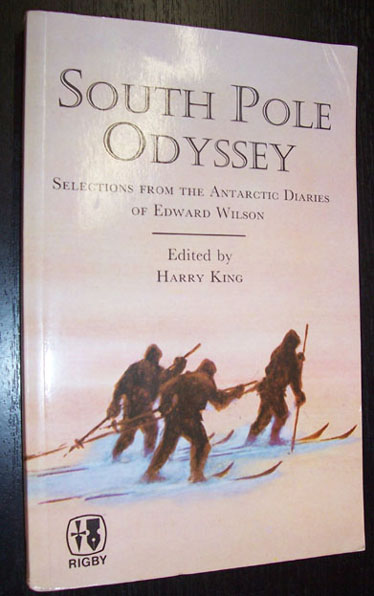 Image for South Pole Odyssey: Selections from the Antarctic Diaries of Edward Wilson