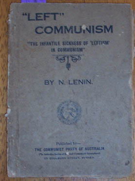 Image for Left Communism: The Infantile Sickness of Leftism in Communism