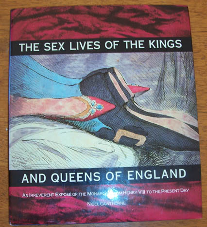 Image for Sex Lives of the Kings and Queens of England, The