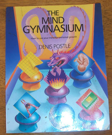 Image for Mind Gymnasium, The: How to Use Your Mind for Personal Growth