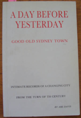 Image for Day Before Yesterday, A: Good Old Sydney Town