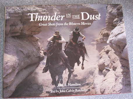 Thunder in the Dust: Great Shots from the Western Movies Image for Thunder in the Dust: Great Shots from the Western Movies