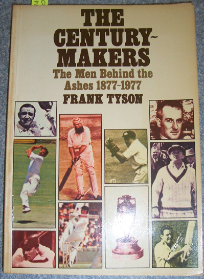 Century-Makers, The: The Men Behind the Ashes 1877-1977 Image for Century-Makers, The: The Men Behind the Ashes 1877-1977