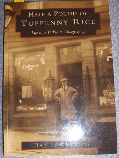 Image for Half a Pound of Tuppenny Rice: Life in a Yorkshire Village Shop
