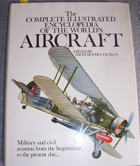 Complete Illustrated Encyclopedia of the World's Aircraft: Military and Civil Aviation from the Beginnings to the Present Day, The Image for Complete Illustrated Encyclopedia of the World's Aircraft: Military and Civil Aviation from the Beginnings to the Present Day, The