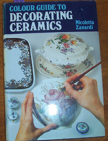Colour Guide to Decorating Ceramics Image for Colour Guide to Decorating Ceramics