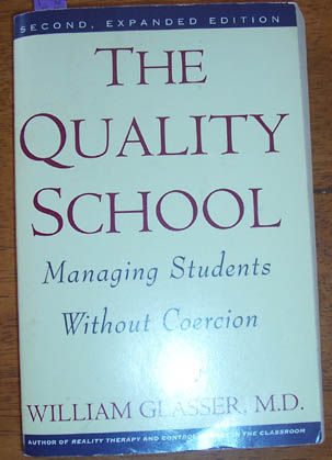 Image for Quality School: Managing Students Without Coercion, The