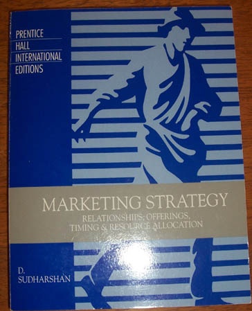 Image for Marketing Strategy: Relationships, Offerings, Timing & Resource Allocation