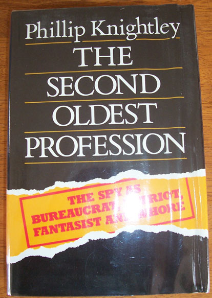 Second Oldest Profession, The: The Spy as Bureaucrat, Patriot, Fantasist and Whore Image for Second Oldest Profession, The: The Spy as Bureaucrat, Patriot, Fantasist and Whore