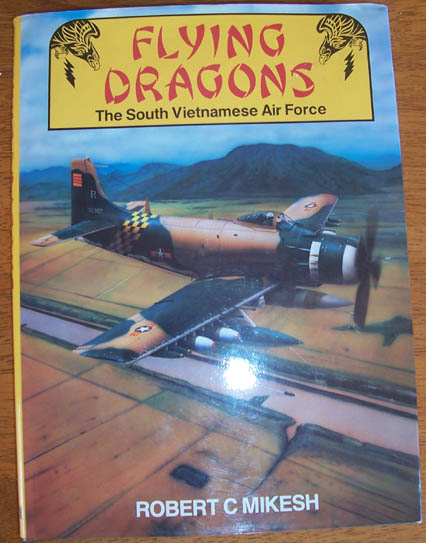 Flying Dragons: The South Vietnamese Air Force Image for Flying Dragons: The South Vietnamese Air Force