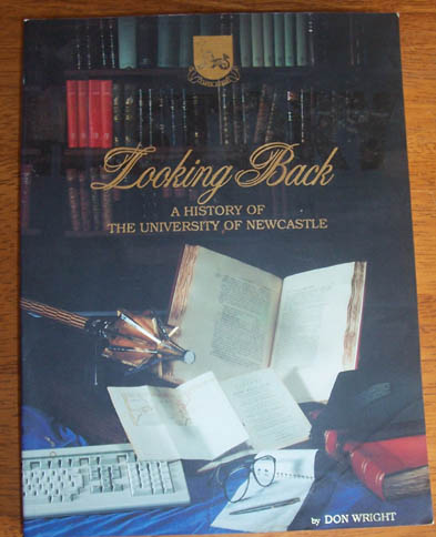 Image for Looking Back: A History of The University of Newcastle