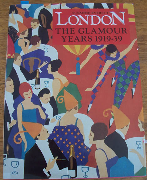 Image for London: The Glamour Years 1919-39