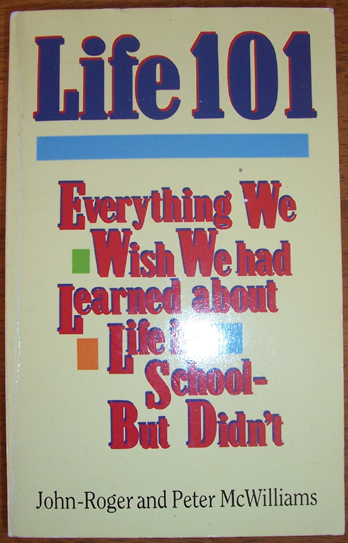 Image for Life 101: Everything We Wish We Had Learned About Life in School But Didn't