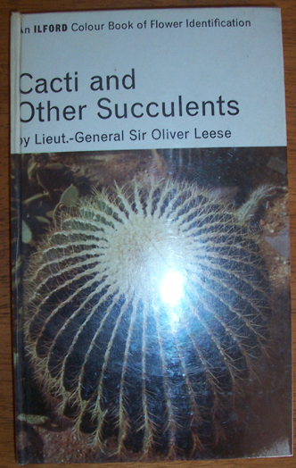 Image for Cacti and Other Succulents: An Ilford Colour Book of Flower Identification