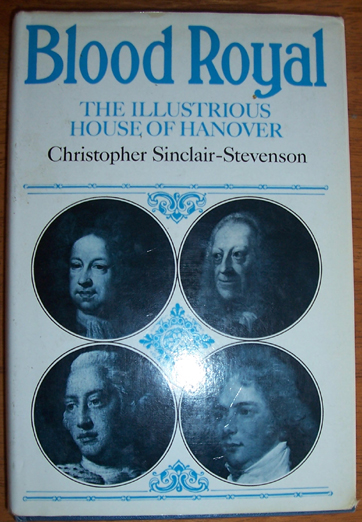 Image for Blood Royal: The Illustrious House of Hanover