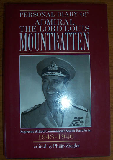Image for Personal Diary of Admiral The Lord Louis Mountbatten: Supreme Allied Commander South-East Asia (1943-1946)