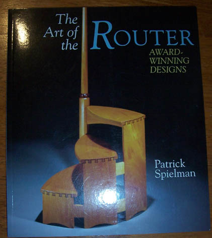 Image for Art of the Router, The: Award-Winning Designs