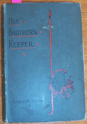 Image for His Brother's Keeper (or Christian Stewardship)