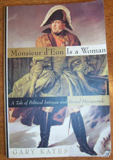 Image for Monsieur d'Eon is a Woman: A Tale of Political Intrigue and Sexual Masquerade
