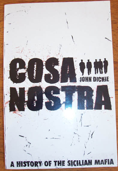 Image for Cosa Nostra: A History of the Sicilian Mafia
