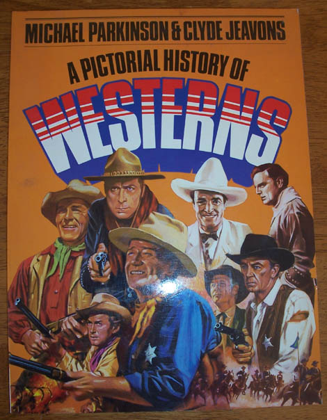 Image for Pictorial History of Westerns, A
