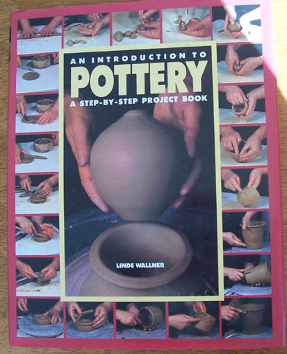 Image for Introduction to Pottery, An: A Step by Step Project Book