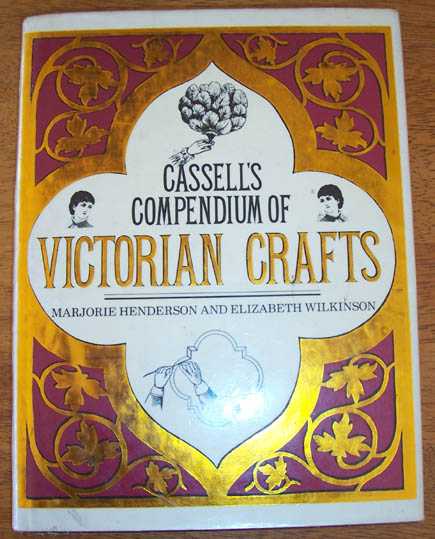 Image for Cassell's Compendium of Victorian Crafts