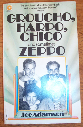 Image for Groucho, Harpo, Chico and Sometimes Zeppo: A History of the Marx Brothers and a Satire on the Rest of the World