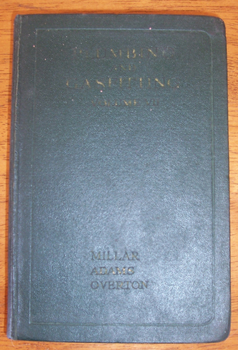 Image for Plumbing and Gasfitting: A Complete Work By Practical Specialists Describing Modern Practice in the Work of the Plumber and the Gasfitter - Volume VII