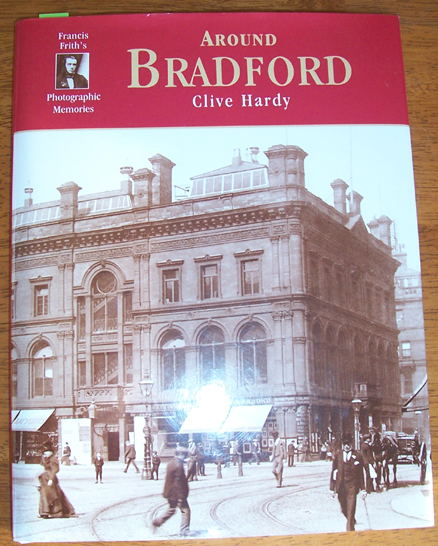 Image for Around Bradford: Francis Frith's Photographic Memories