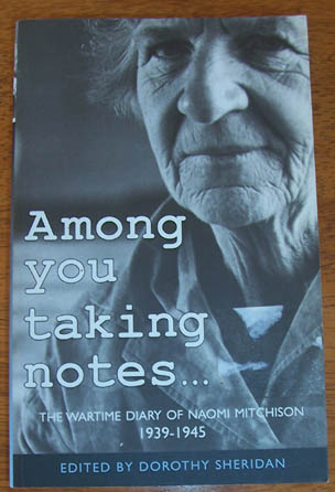 Image for Among You Taking Notes: The Wartime Diary of Naomi Mitchison, 1939-1945