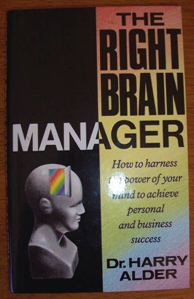 Image for Right Brain Manager, The: How to Harness the Power of Your Mind to Achieve Personal and Business Success