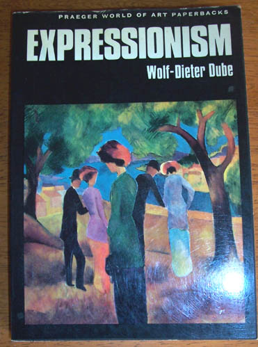 Expressionism (Praeger World of Art Paperbacks) Image for Expressionism (Praeger World of Art Paperbacks)