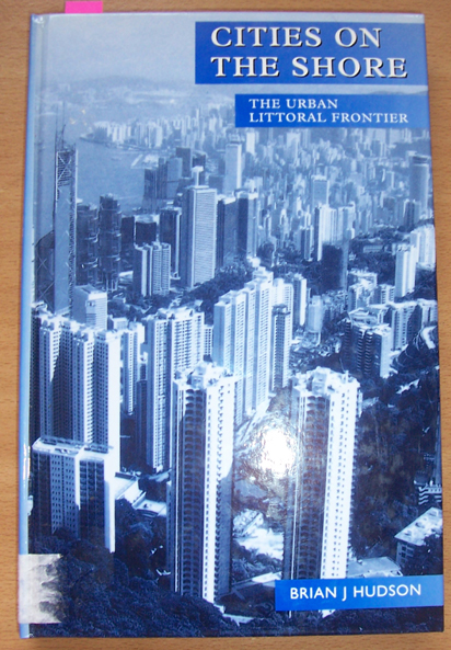 Image for Cities on the Shore: The Urban Littoral Frontier