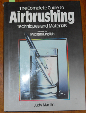 Complete Guide to Airbrushing Techniques and Materials, The Image for Complete Guide to Airbrushing Techniques and Materials, The
