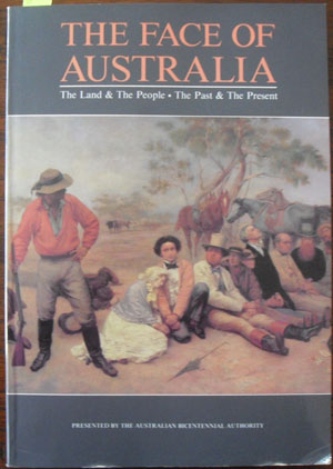 Image for Face of Australia, The: The Land & The People; and The Past & The Present