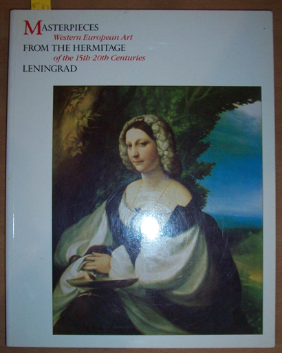 Image for Masterpieces From the Hermitage Leningrad: Western European Art of the 15th -20th Centuries