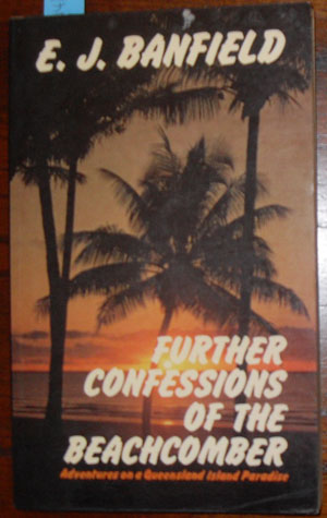 Image for Further Confessions of the Beachcomber: Adventures on a Queensland Island Paradise