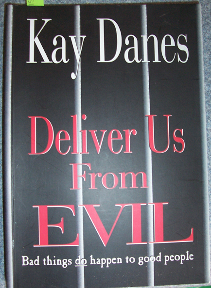 Deliver Us From Evil: Bad Things Do Happen to Good People Image for Deliver Us From Evil: Bad Things Do Happen to Good People